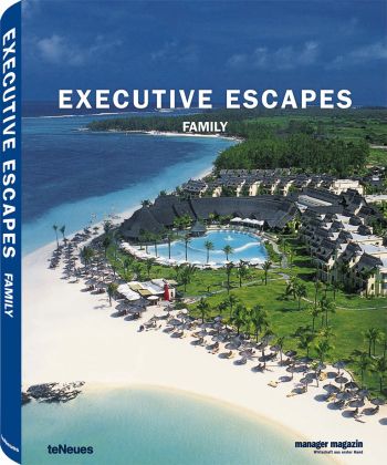 книга Executive Escapes Family, автор: teNeues Publishing Group